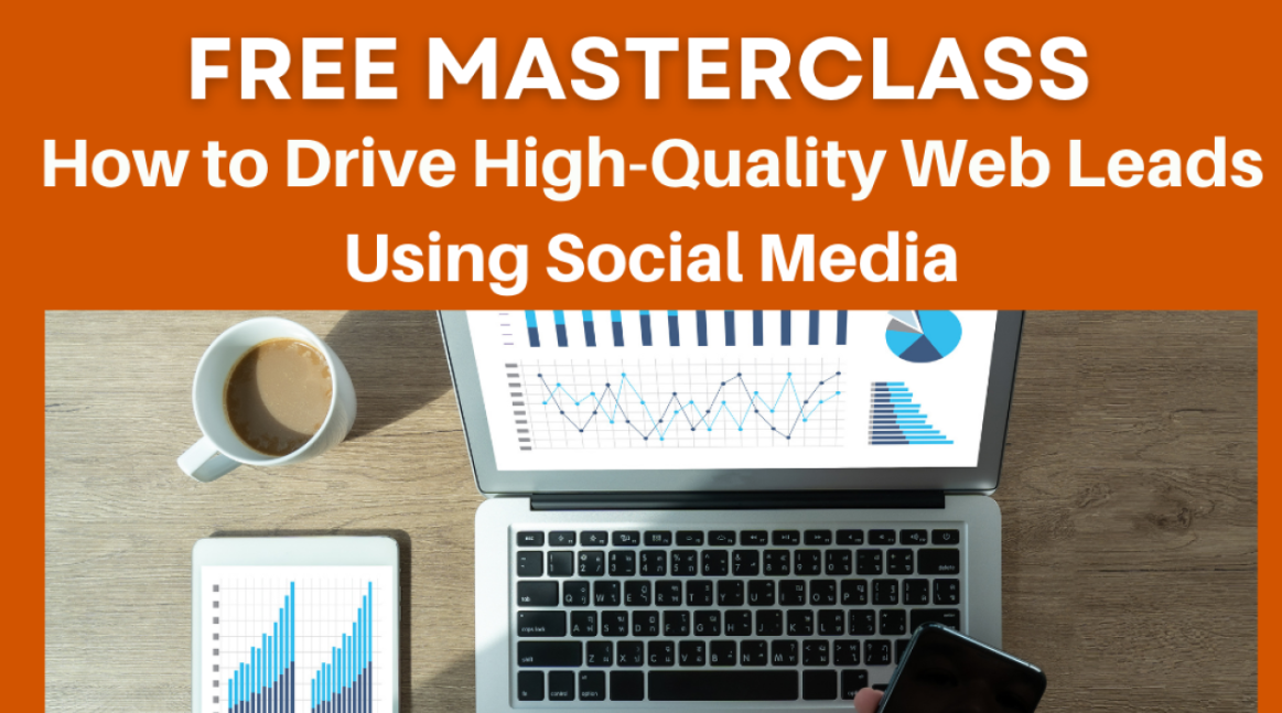 Free Webinar: How to Drive High-Quality Web Leads Using Social Media